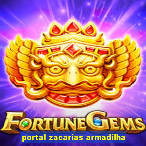 portal zacarias armadilha